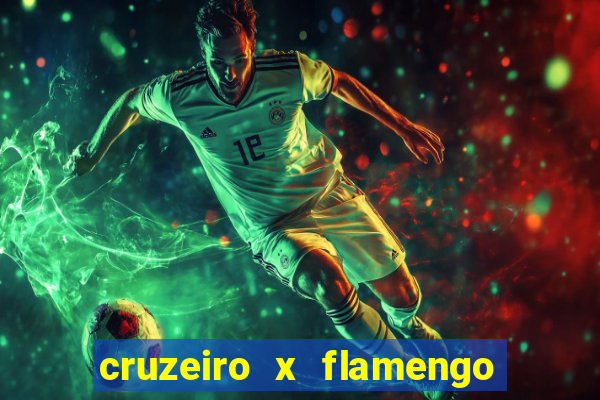 cruzeiro x flamengo ao vivo hd